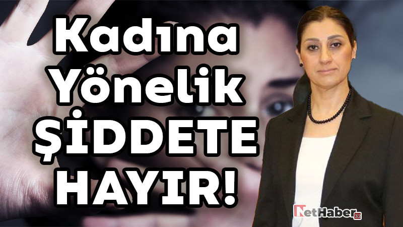 Kadına Yönelik Şiddete Hayır!