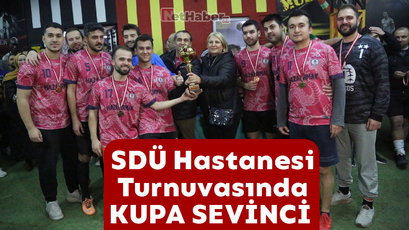 SDÜ Hastanesi Turnuvasında Kupa Sevinci 