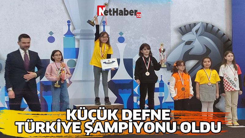 KÜÇÜK DEFNE TÜRKİYE ŞAMPİYONU OLDU