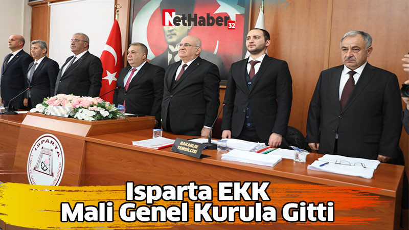 Isparta EKK mali genel kurula gitti