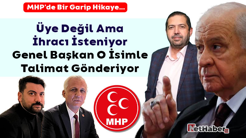Üye Değil Ama İhracı İsteniyor, Genel Başkan O İsimle Talimat Gönderiyor