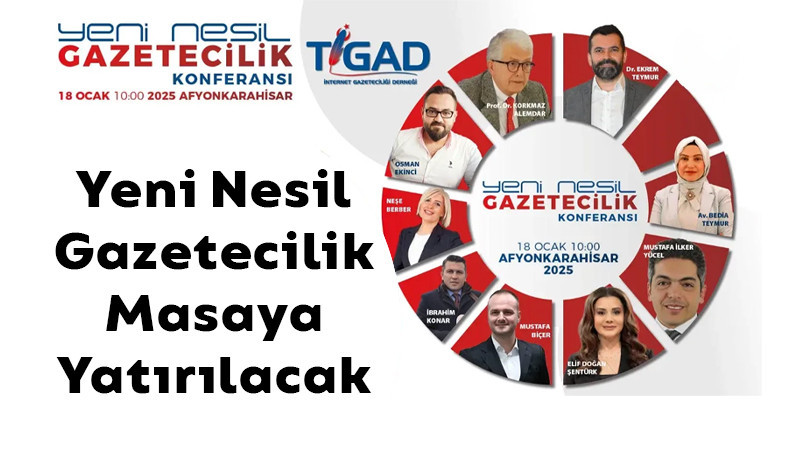 Yeni Nesil Gazetecilikte Öncü Bir Adım: TİGAD Afyonkarahisar'da Buluşuyor