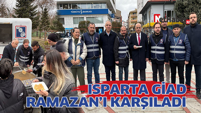ISPARTA GİAD RAMAZAN I KARŞILADI