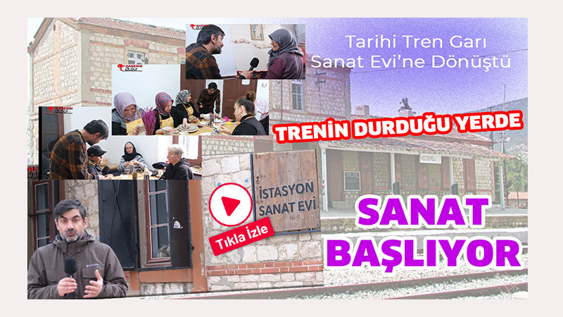Trenin Durduğu Yerde Sanat Var! 