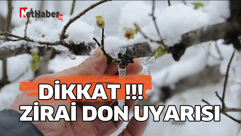 ZİRAİ DON UYARISI