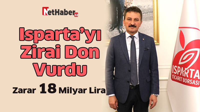 Isparta’yı Zirai Don Vurdu