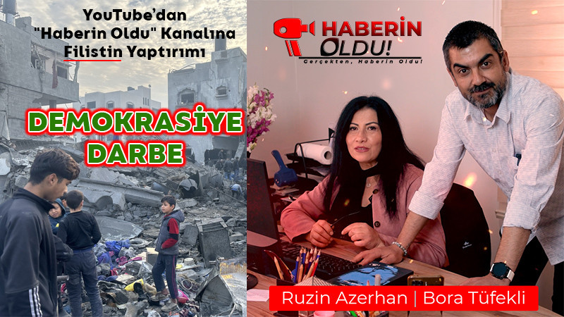 YouTube’dan Demokrasiye Darbe