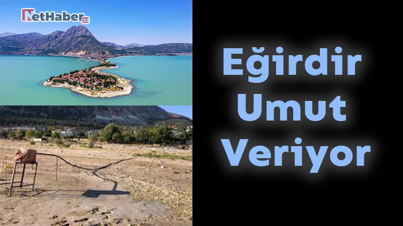 Eğirdir Gölü Umut Veriyor: Su Seviyesinde 35 Santimetrelik Artış