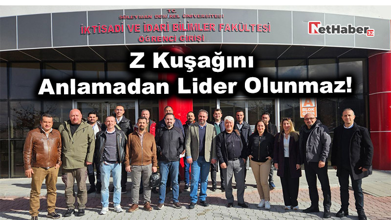 “CTRL+Z Zihniyeti”: Z Kuşağını Anlamadan Lider Olunmaz!