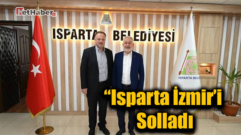 “Isparta İzmir’i Solladı” – Recep Özel’den Başkan Başdeğirmen’e Övgü Dolu Sözler!