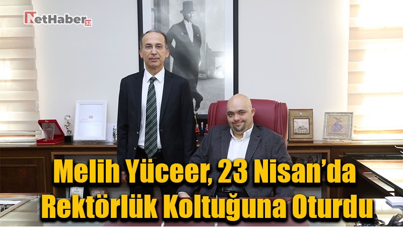 Rektör Prof. Dr. Saltan, 23 Nisan Nedeniyle Makamı Melih Yüceer’e Devretti