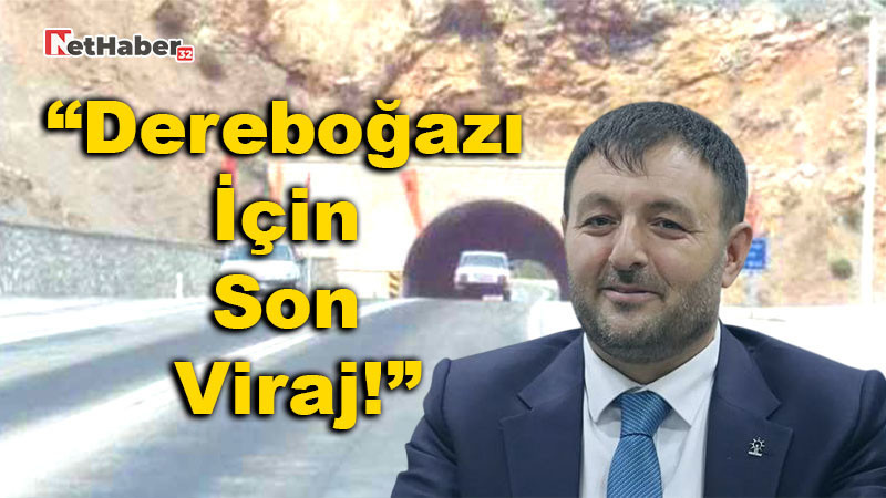 “Dereboğazı İçin Son Viraj!”Zabun: İlk Etap Bu Yıl İhaleye Çıkıyor
