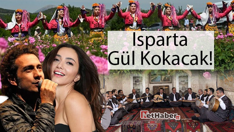 Isparta Gül Kokacak! Festival Programı Netleşiyor... 