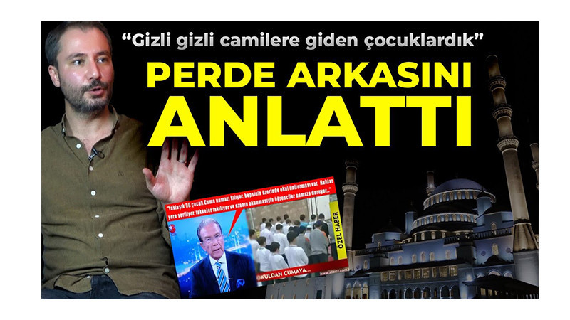 “Gizli Gizli Camilere Giden Çocuklardık” Sözlerinin Perde Arkasını Anlattı