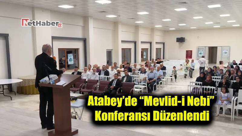 Atabey’de “Mevlid-i Nebi” Konferansı Düzenlendi