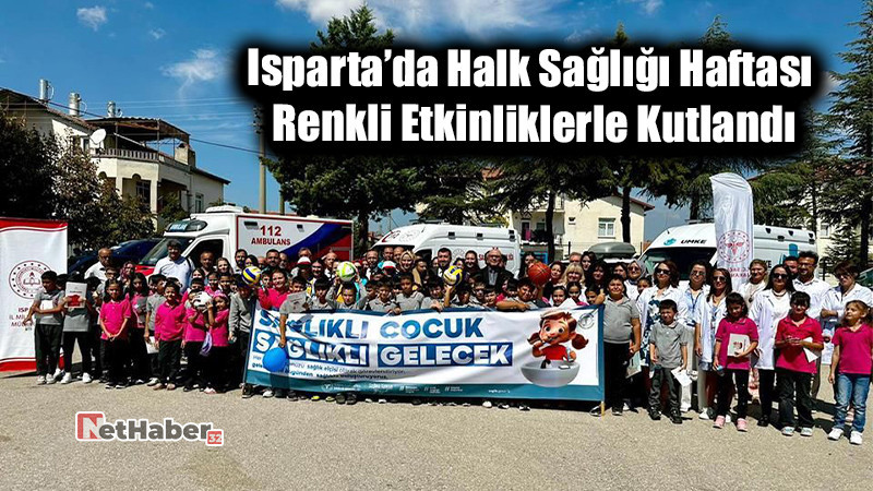 Isparta’da Halk Sağlığı Haftası Renkli Etkinliklerle Kutlandı
