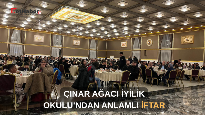 ÇINAR AĞACI İYİLİK OKULU’NDAN ANLAMLI İFTAR
