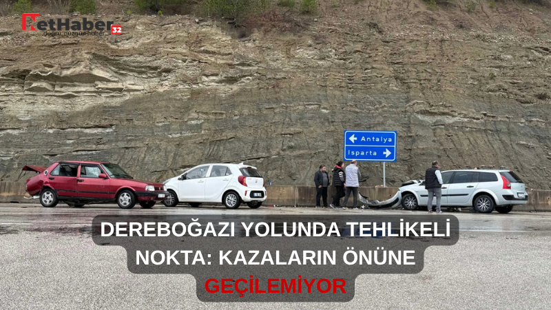 DEREBOĞAZI YOLUNDA TEHLİKELİ NOKTA: KAZALARIN ÖNÜNE GEÇİLEMİYOR
