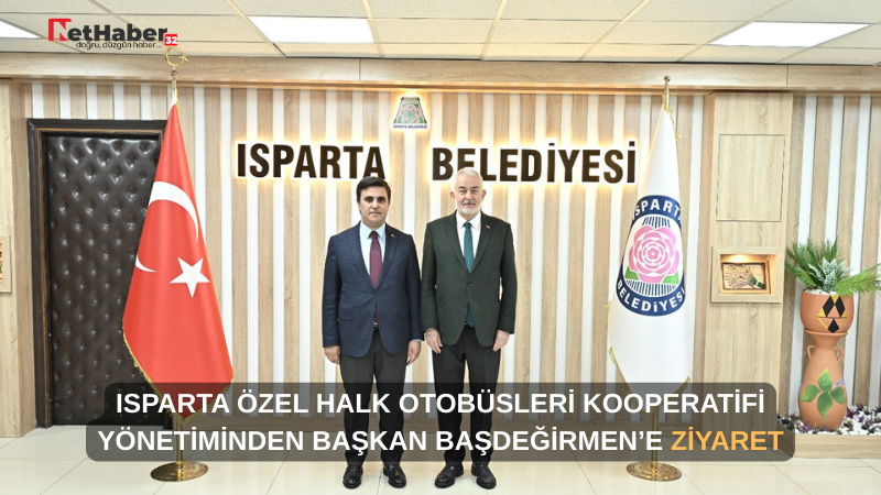 ISPARTA ÖZEL HALK OTOBÜSLERİ KOOPERATİFİ YÖNETİMİNDEN BAŞKAN BAŞDEĞİRMEN’E ZİYARET