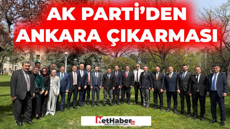 AK Parti'den Ankara Çıkarması 