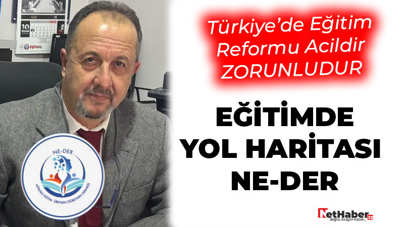 Türkiye’de Eğitim Reformu Acildir, Zorunludur! 