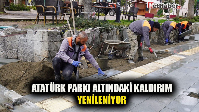 ATATÜRK PARKI ALTINDAKİ KALDIRIM YENİLENİYOR