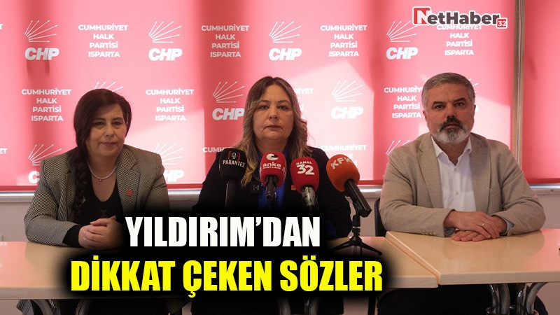 YILDIRIM’DAN DİKKAT ÇEKEN SÖZLER