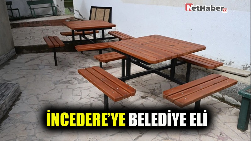 İNCEDERE’YE BELEDİYE ELİ