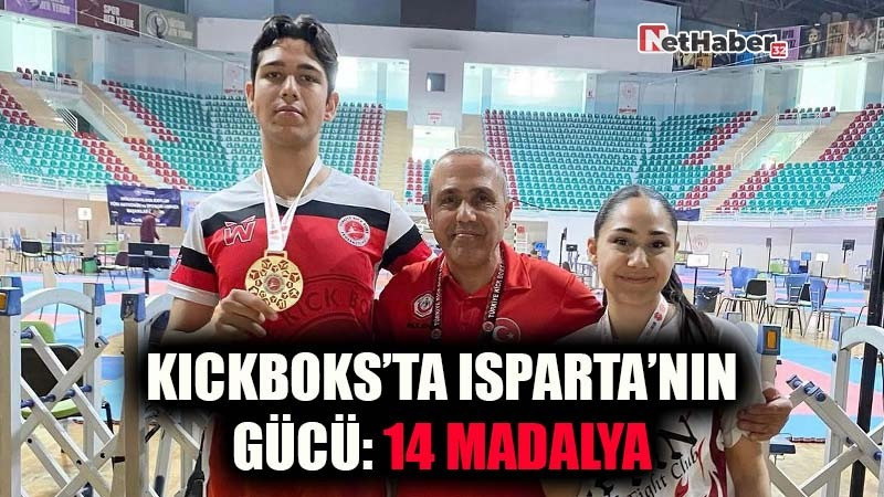 KICKBOKS’TA ISPARTA’NIN GÜCÜ: 14 MADALYA