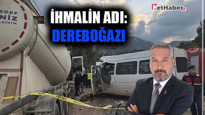 ZAFER PARTİSİ: “İHMALİN ADI DEREBOĞAZI”