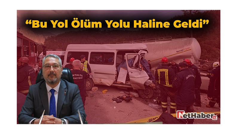 ERCAN YILMAZ ‘’ BU YOL ARTIK ÖLÜM YOLU OLDU'’