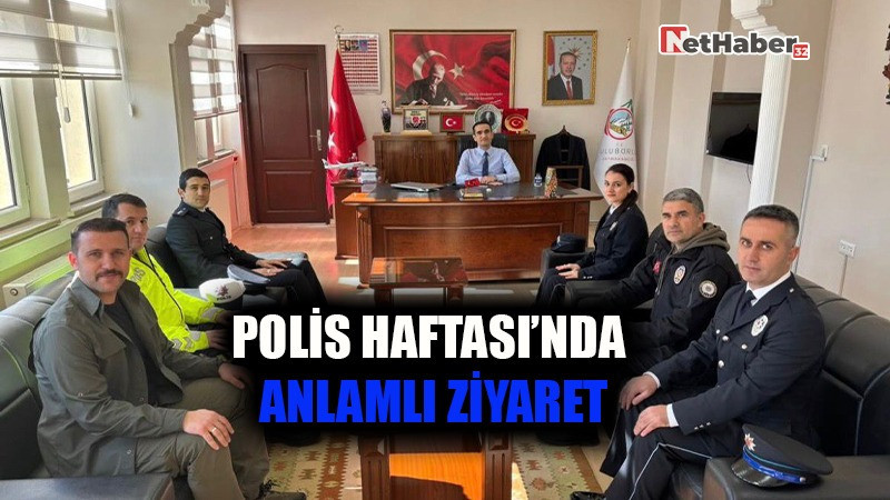 POLİS HAFTASI'NDA ANLAMLI ZİYARET