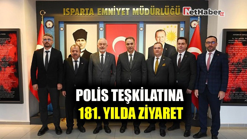 POLİS TEŞKİLATINA 181. YILDA ZİYARET