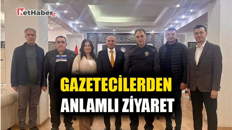 GAZETECİLERDEN ANLAMLI ZİYARET