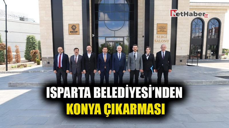 ISPARTA BELEDİYESİ’NDEN KONYA ÇIKARMASI