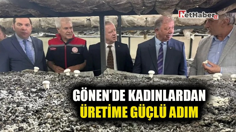 GÖNEN’DE KADINLARDAN ÜRETİME GÜÇLÜ ADIM